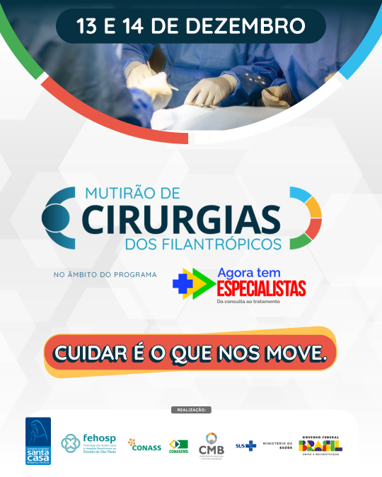 Complexo Hospitalar Santa Casa de Bragança Paulista participará do mutirão de cirurgias filantrópicas