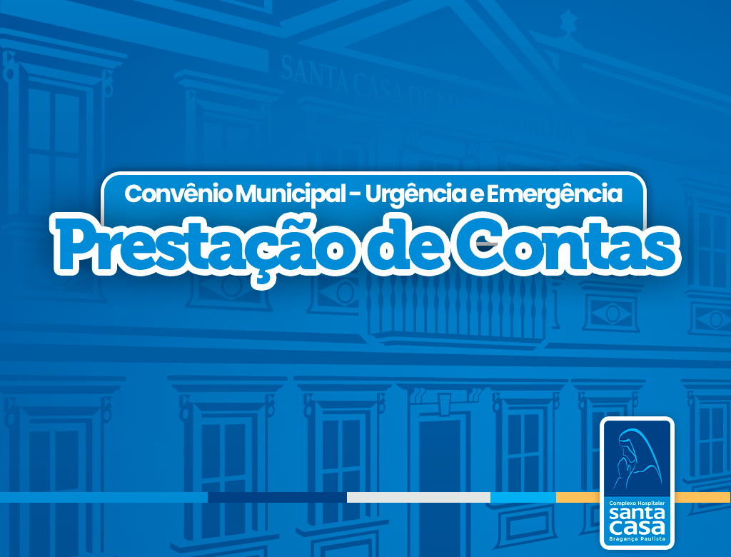 Prestação de Contas - Convênio Municipal Urgência e Emergência